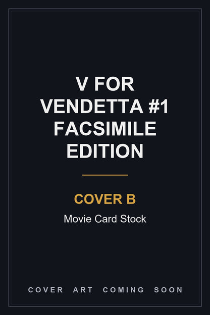 V for Vendetta #1 Facsimile Edition Cover B Movie Card Stock — cover art coming soon