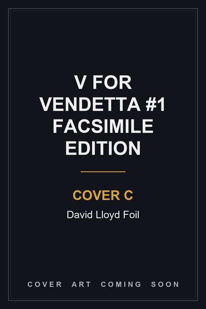 V for Vendetta #1 Facsimile Edition Cover C David Lloyd Foil — cover art coming soon
