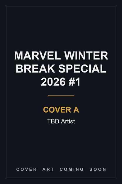 Marvel Winter Break Special 2026 #1 Cover A TBD Artist — cover art coming soon