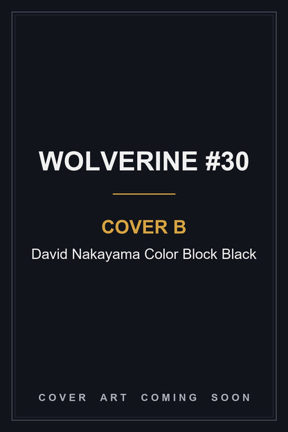 Wolverine #30 Cover B David Nakayama Color Block Black — cover art coming soon