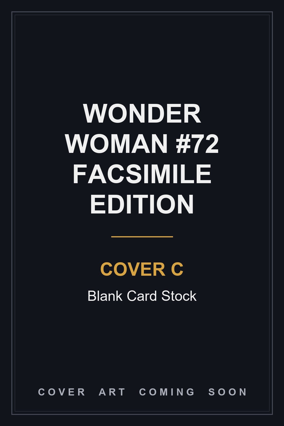 Wonder Woman #72 Facsimile Edition Cover C Blank Card Stock — cover art coming soon