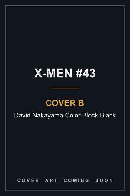 X-Men #43 Cover B David Nakayama Color Block Black - cover art coming soon