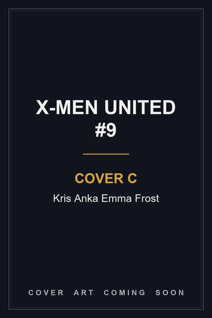 X-Men United #9 Cover C Kris Anka Emma Frost — cover art coming soon