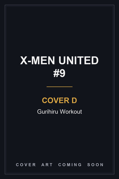 X-Men United #9 Cover D Gurihiru Workout — cover art coming soon