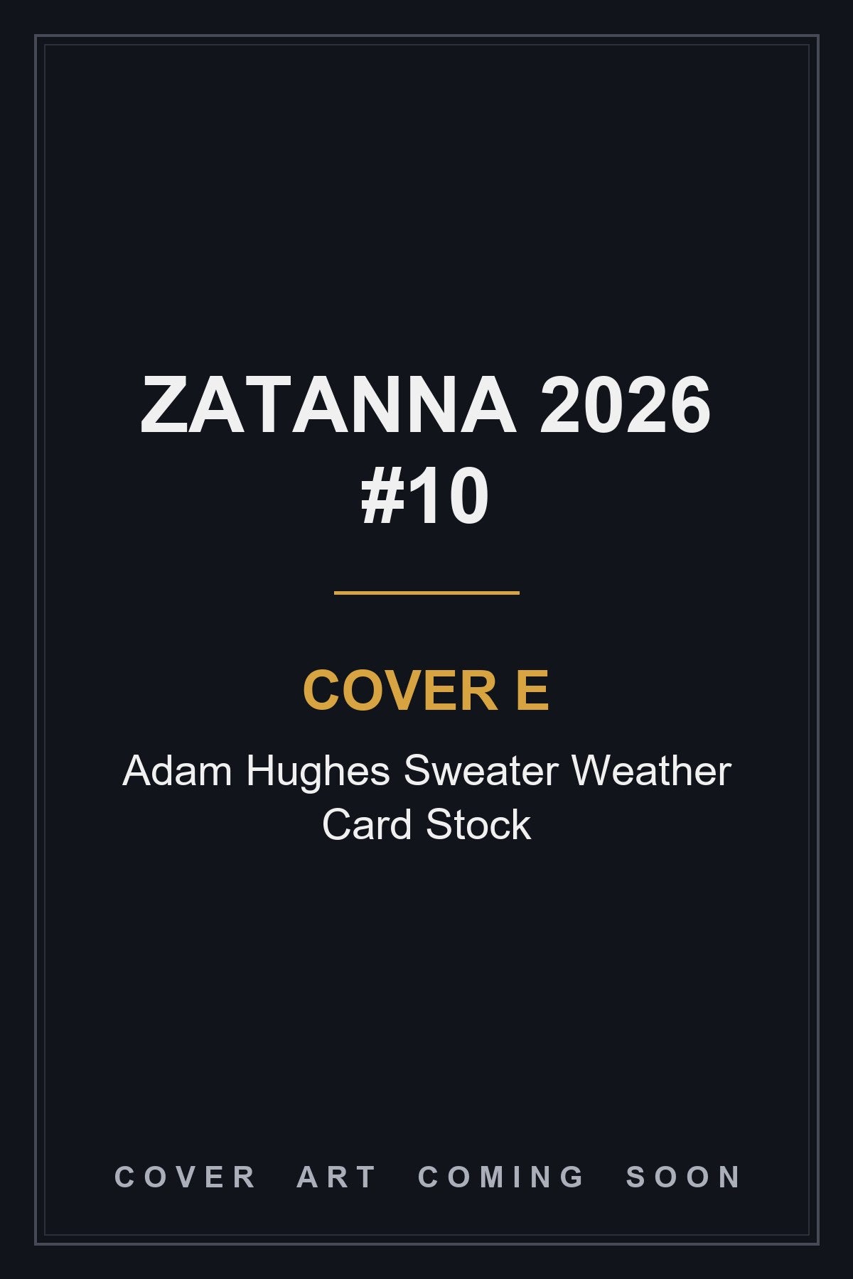 Zatanna 2026 #10 Cover E Adam Hughes Sweater Weather Card Stock - cover art coming soon