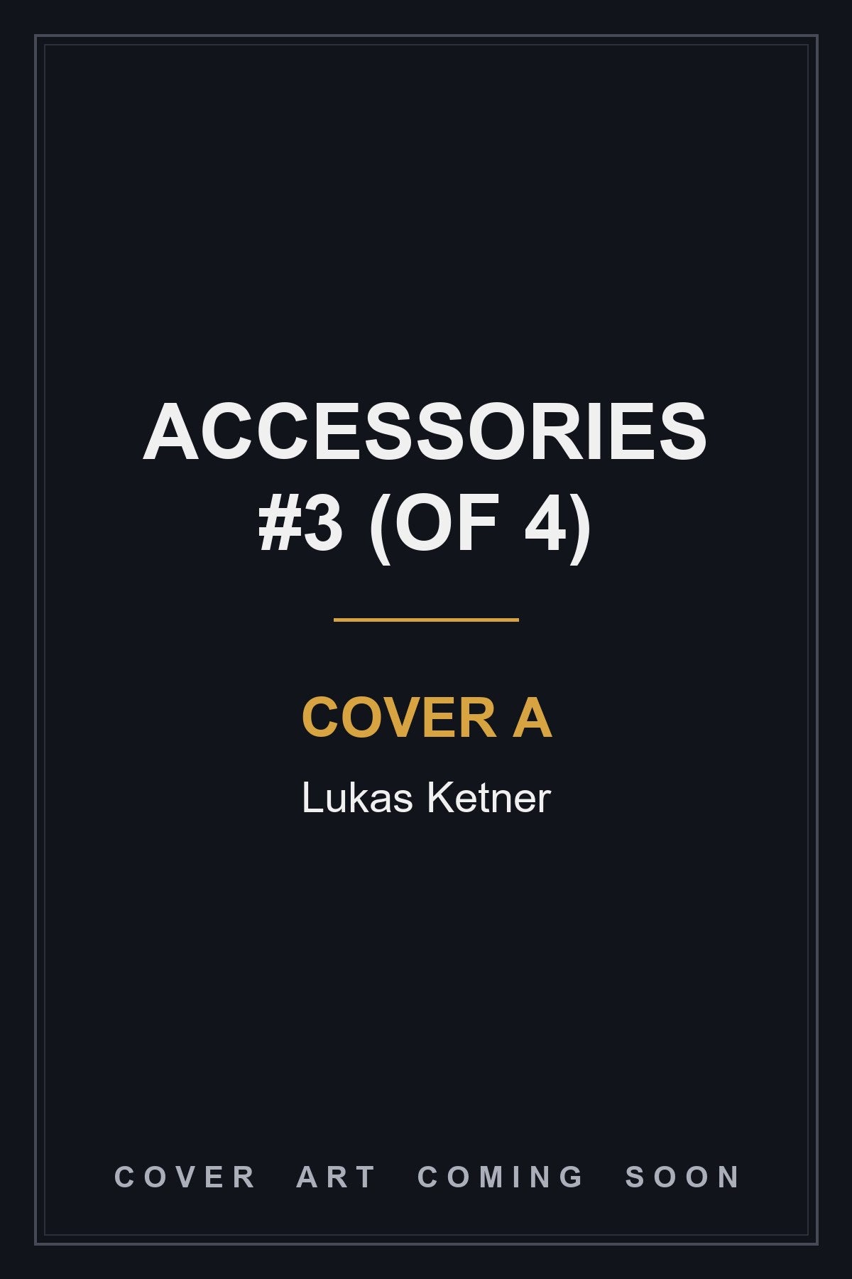 Accessories #3 Cover A