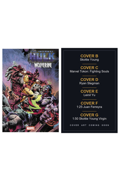 Infernal Hulk vs. Wolverine #1 cover collage — Covers B, C, D, E, F & G art coming soon
